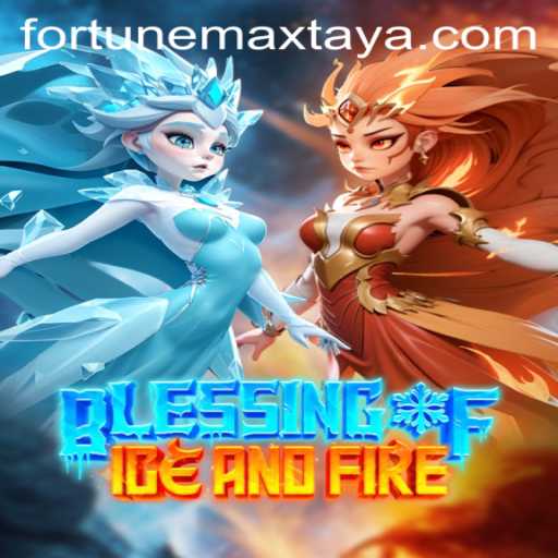 Exploring the Mystical World of Blessing of Ice and Fire: A Comprehensive Guide